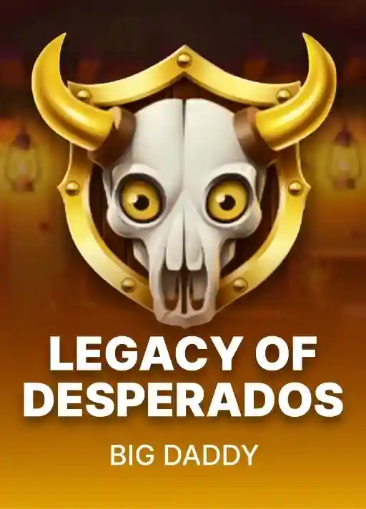 Legacy Of Desperados